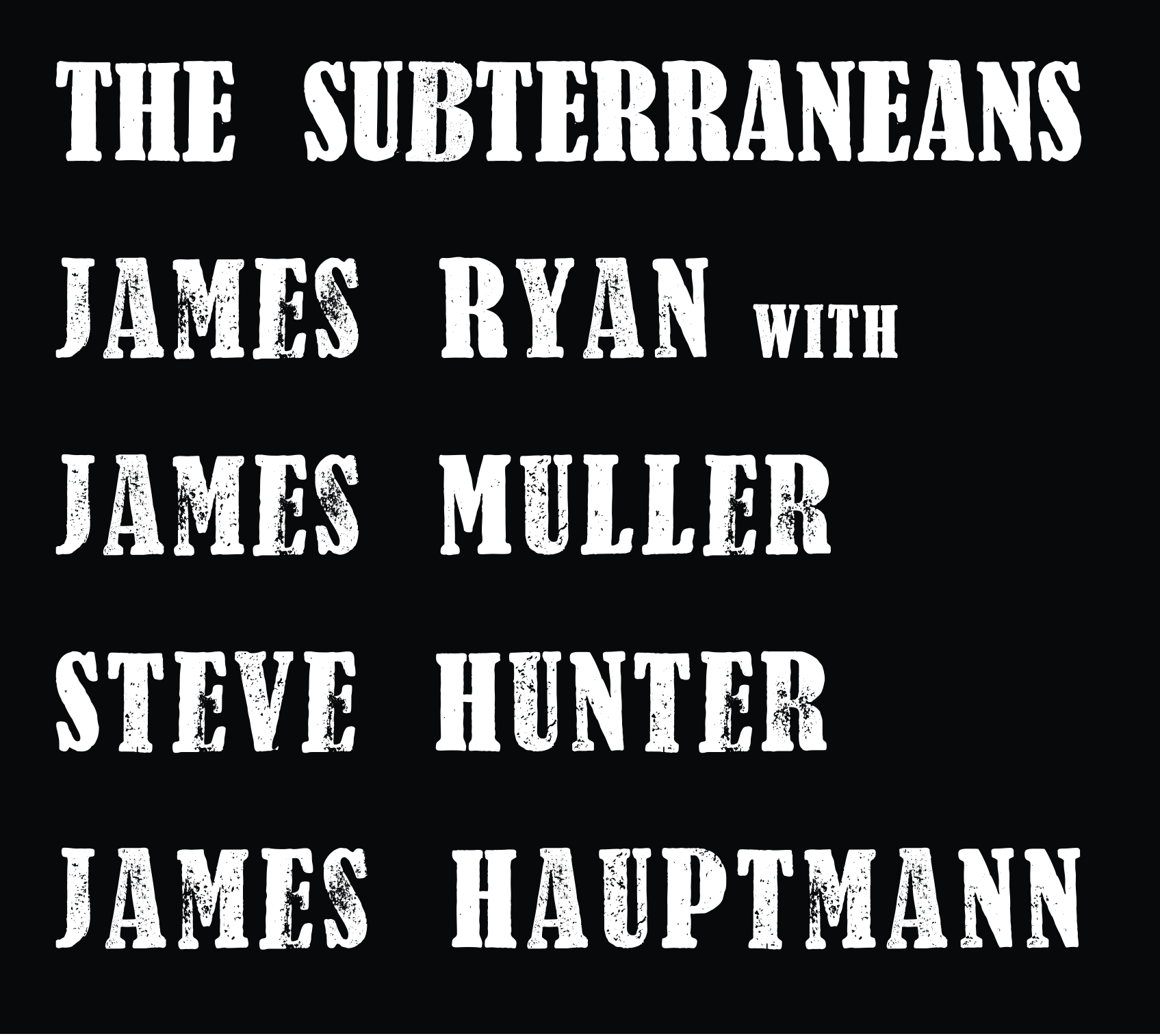 THE SUBTERRANEANS
